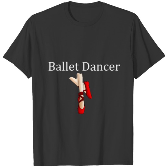 Ballet dancer for ballet fans, Men, Women, Kids, T Shirts