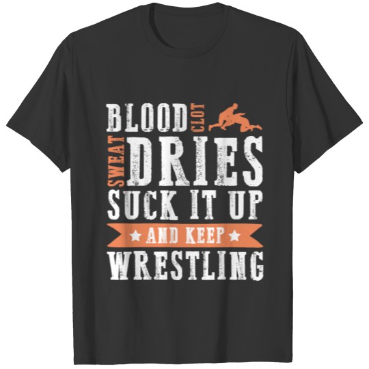 Wrestling wrestler saying T-shirt
