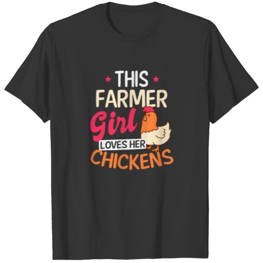Farmer Girl Loves Her Chickens Gift T Shirts