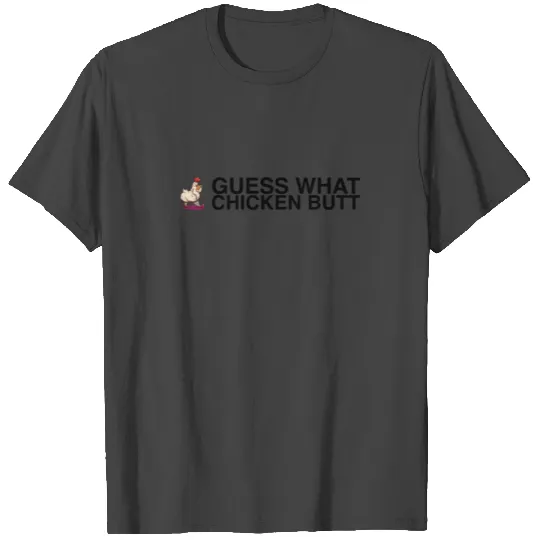 Funny Chicken Butt Poo T Shirts
