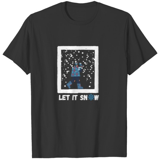 LET IT SNOW T-shirt
