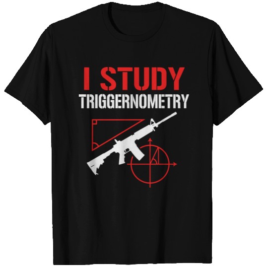 I Study Triggernometry T Shirts