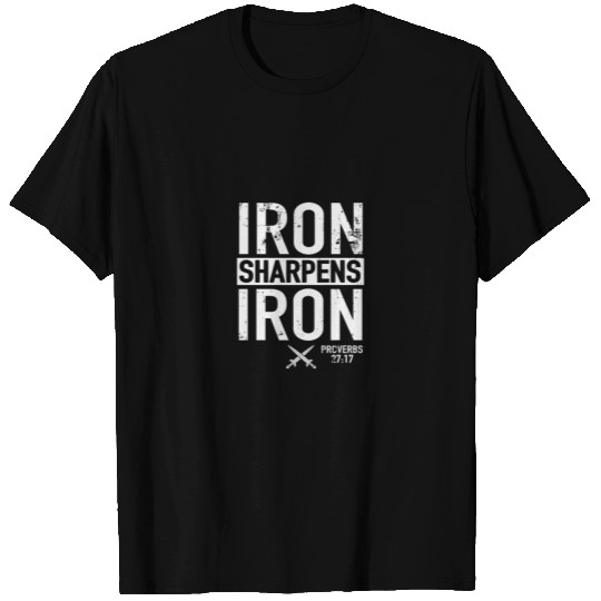 Iron Sharpens Iron Proverbs 2717 Christian Gift Te T Shirts