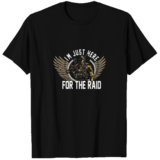 I'm Just Here For The Raid Video gaming Legend T Shirts