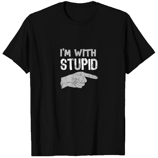 Funny I'm With Stupid Print T Shirts
