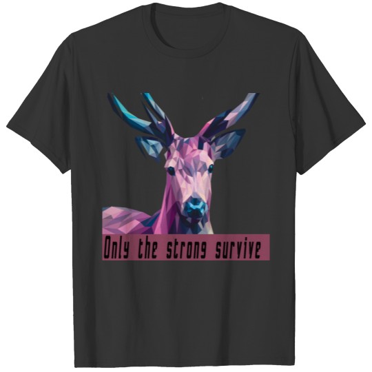 strong deer T-shirt