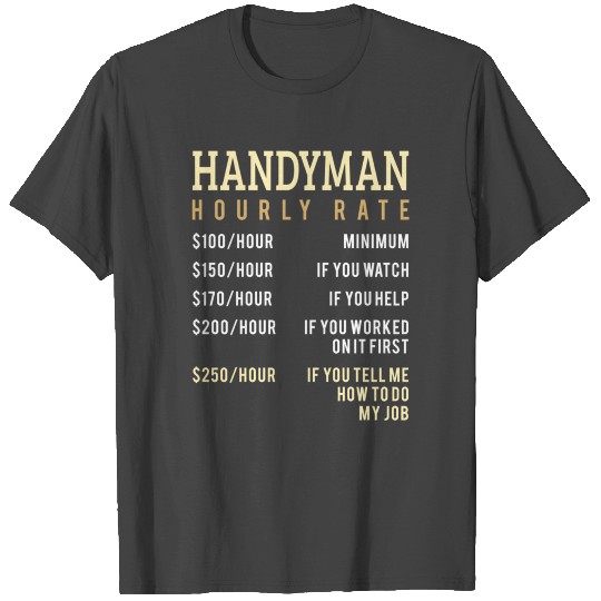 Handyman Hourly Rate Price Chart A Handman Dad T Shirts