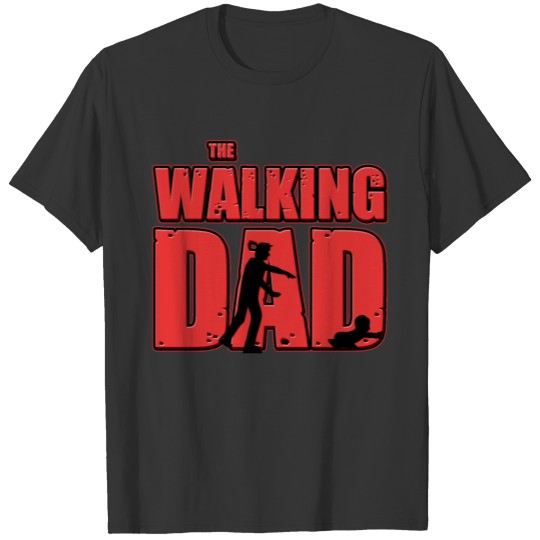 The Walking Dad Funny Father's Day Christmas Gift T Shirts