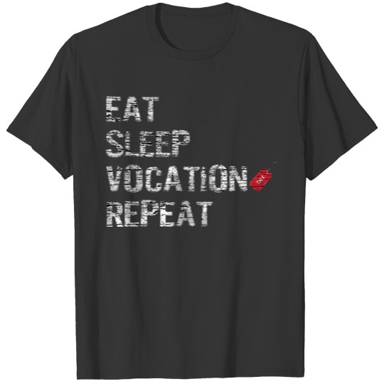 Eat Sleep Vocation Work Repeat Sales Vintage T Shirts