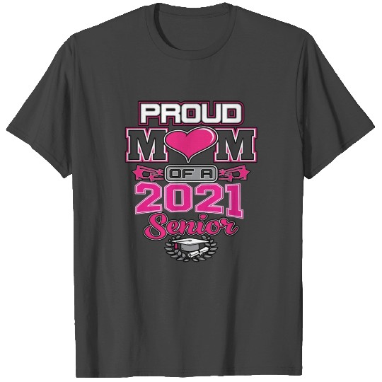 Proud Mom Class Of 2021 Seniors T Shirts Graduation T