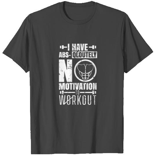 Abs Oloutely No Motivation Gym Sixpack Sit Postal Service T Shirts