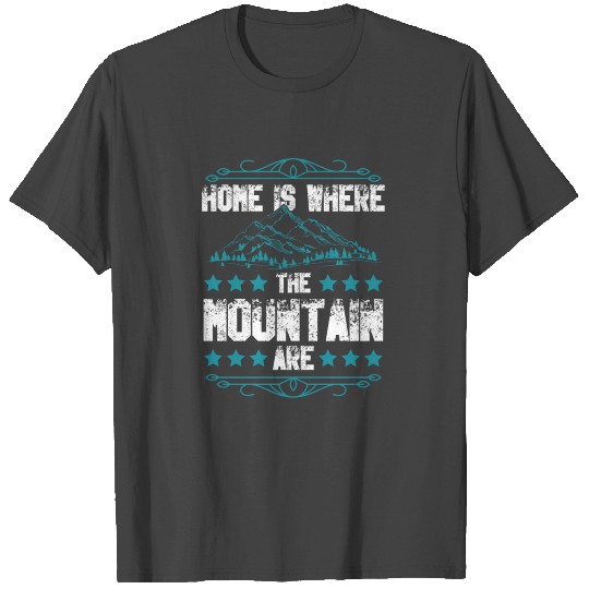 home mountains hiking T Shirts