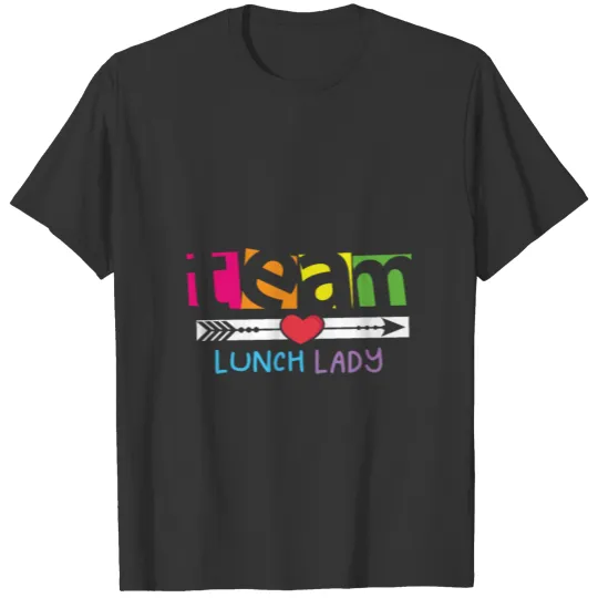 Team Lunch Lunch Lady Gift T Shirts