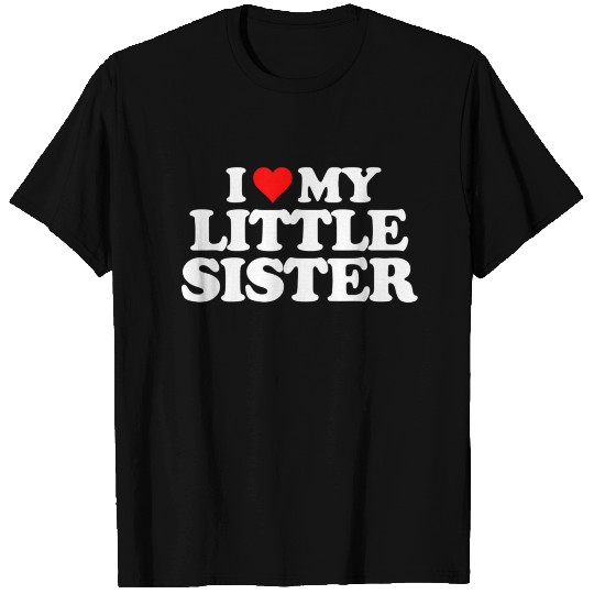 I Love My Little Sister Heart Funny Fun Gift T Shirts