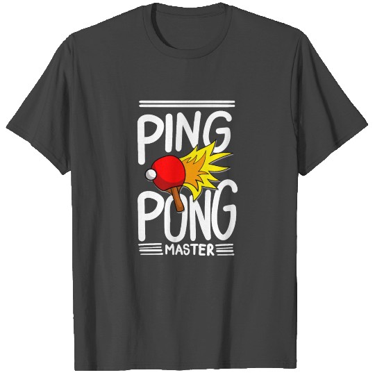 Ping Pong Table Tennis Master Best Funny Gift Idea T Shirts