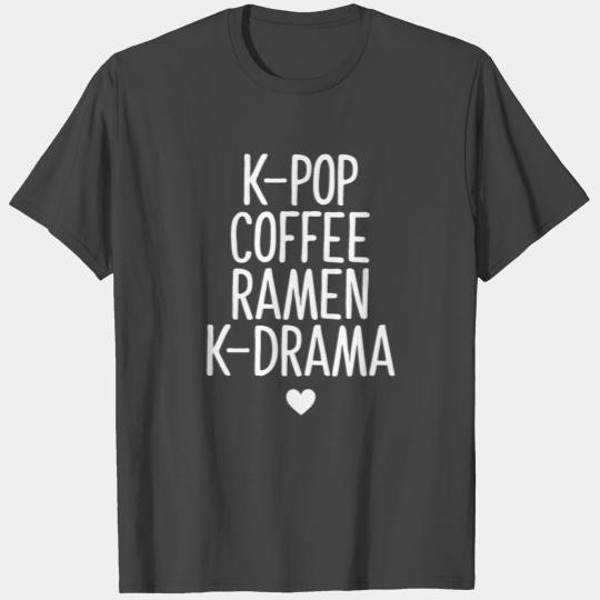 K Pop Coffee Ramen K Drama Save The Korean Drama F T Shirts