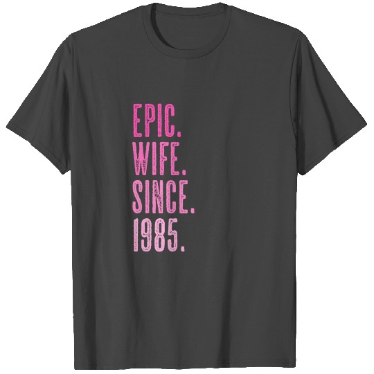 Epic wife since 1985 marriage wedding T Shirts