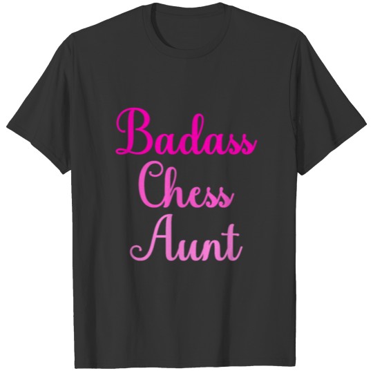 badass chess aunt T-shirt