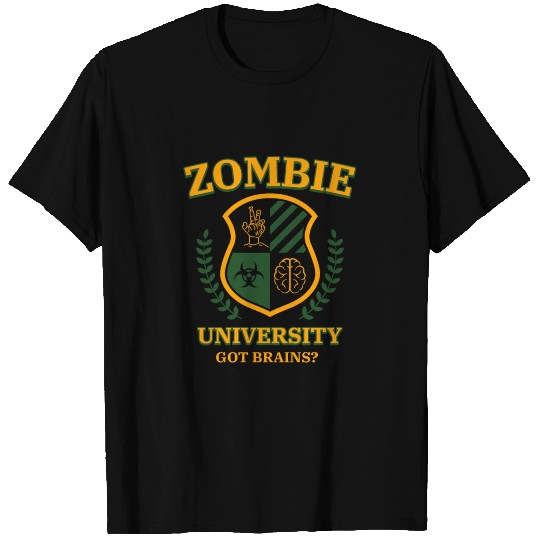 Zombie University - Got brains? T Shirts
