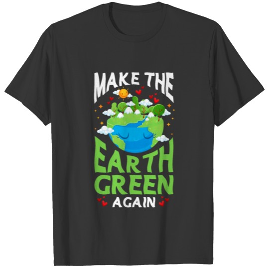 Green Earth Day Awareness Kids Enivornment Future T Shirts