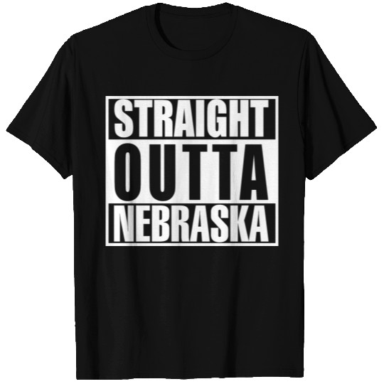 Straight outta Nebraska T Shirts