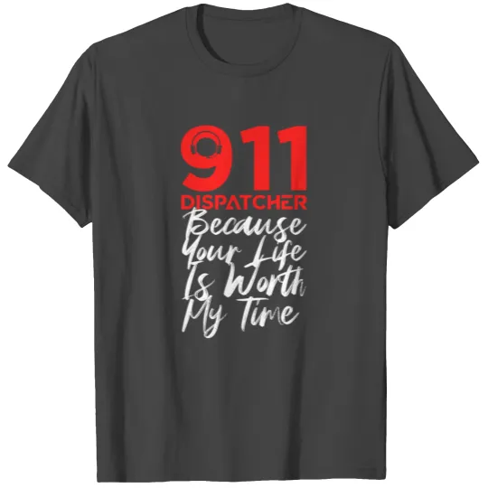 911 Dispatcher Police Dispatcher Gift T Shirts