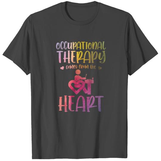 Occupational Therapy Come From Heart | Therapist T Shirts