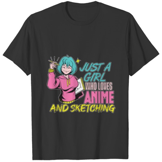 Just A Girl Who Loves Anime & Sketching Anime Love T-shirt