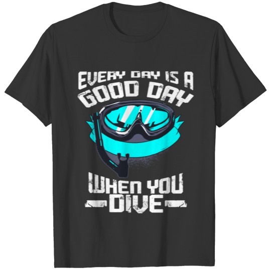 Scuba Mask Snorkeling Snorkeler Gift Scuba Diver T-shirt