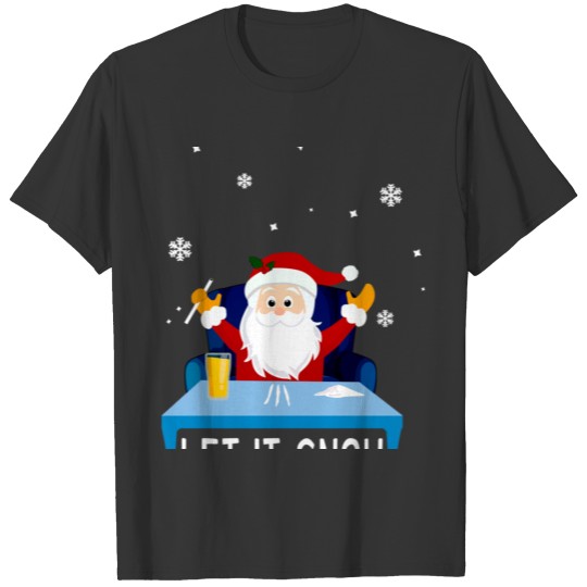 Funny Christmas - Let it Snow - Santa Doing 3 Line T-shirt