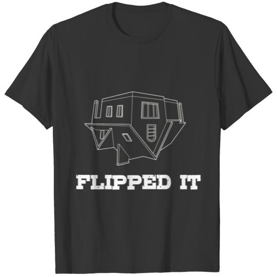 Flipped It Funny Professional House Flipping T-shirt