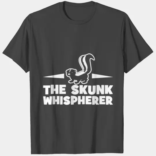 The Skunk Whisperer Funny For Skunk Lovers JT T Shirts
