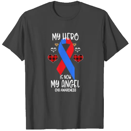 Chd Awareness Remembrance Hero is now My Angel T Shirts