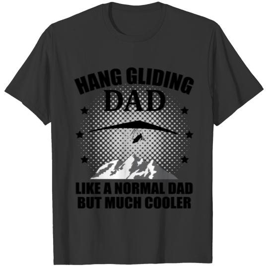 Hang Glider Dad Father Saying Kite Flying T-shirt