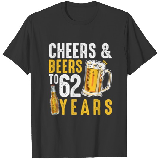 62nd Birthday Gifts Drinking Shirt for Men or T-shirt
