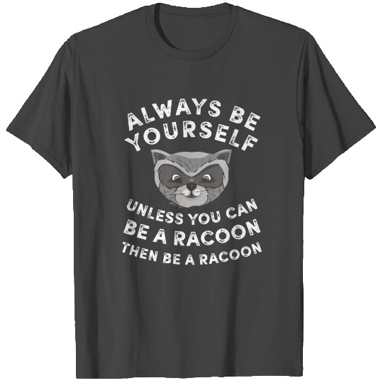 Raccoon Lynx Marten Madagascar Trash Panda Rubbish T Shirts