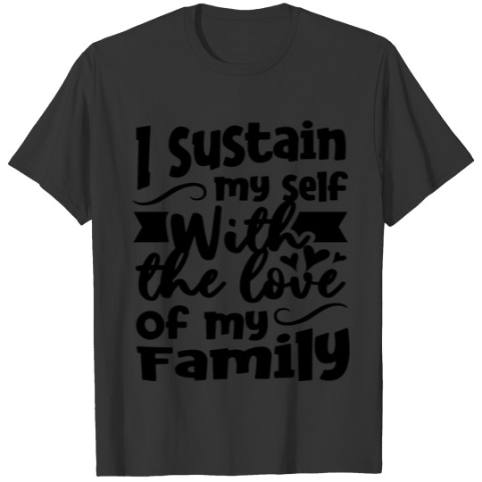 I Love My Family T-shirt