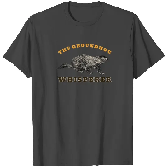 Retro Groundhog Day Whisperer Funny Wood Chuck Hol T Shirts