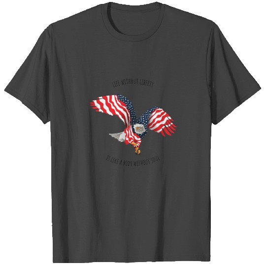 Life without liberty T Shirts
