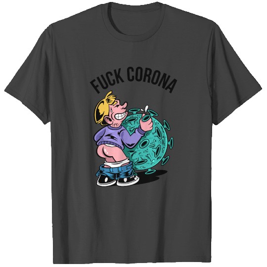 Fuck Corona Virus T Shirts