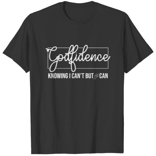 God Fidence cute Christian T Shirts