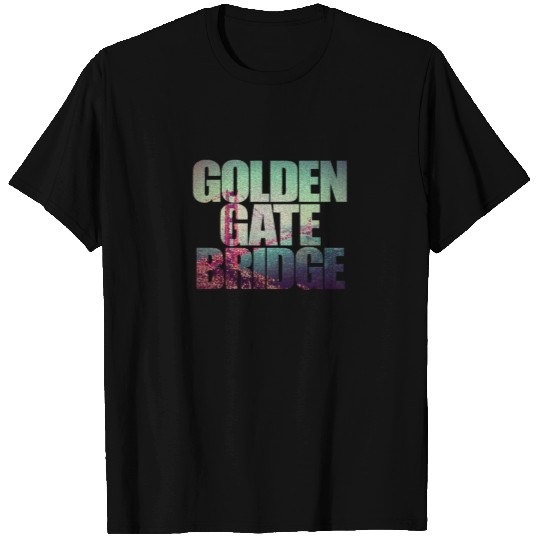 Golden Gate Bridge San Francisco T Shirts