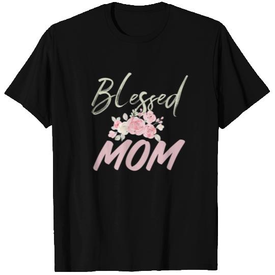 Blessed Mom - Gift For Christian Mothers T Shirts
