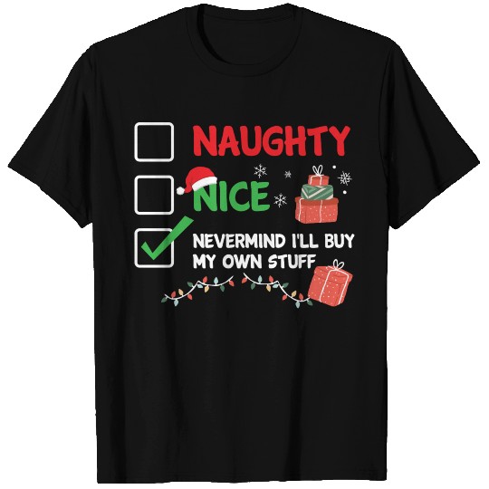 Christmas Naughty Nice Nevermind Xmas Funny Gift T Shirts