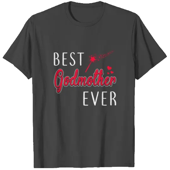 Godmother Ever Godmom God Mother T Shirts