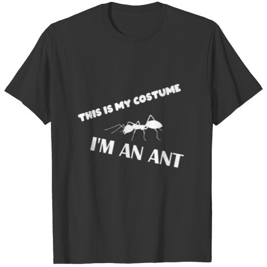 Funny ant T-shirt