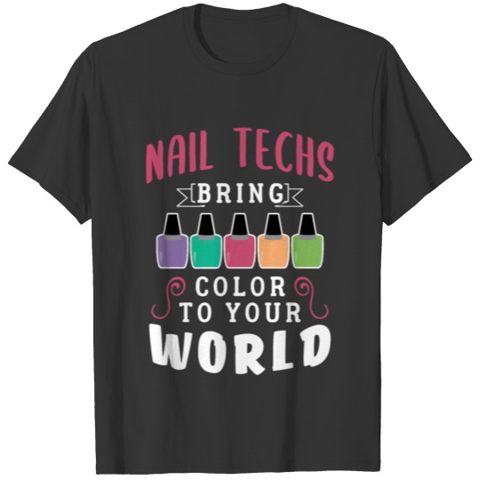 Nail technician nail technician T-shirt