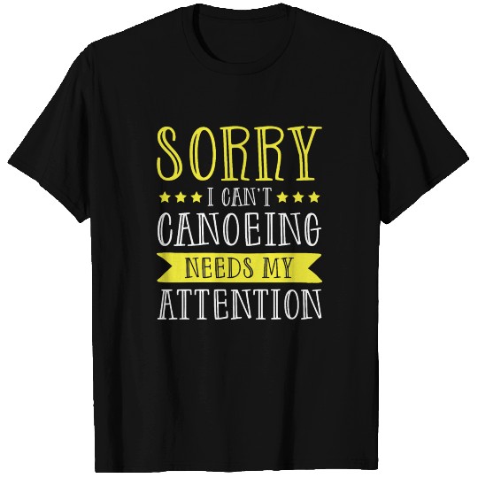 Canoeing Paddling canoe T Shirts