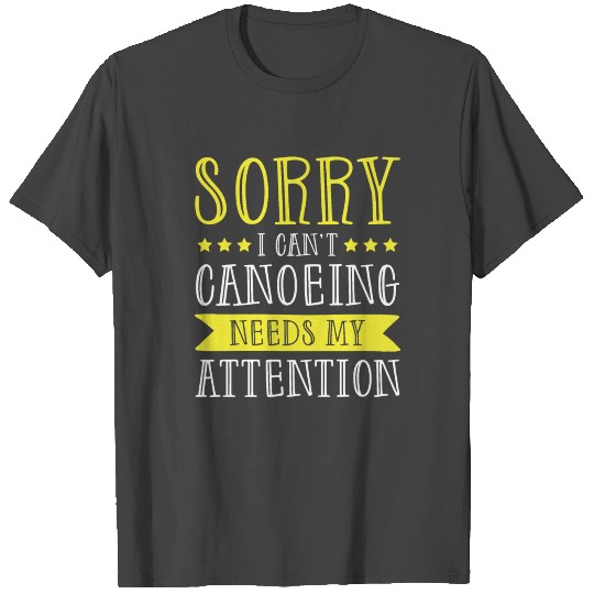 Canoeing Paddling canoe T Shirts
