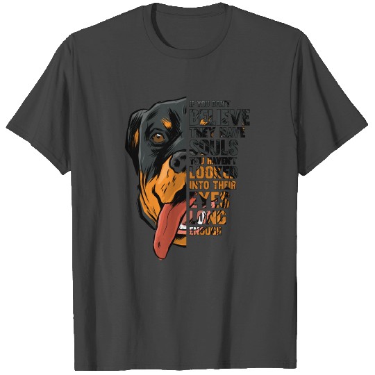 Rottweiler Souls Quote Breed Dog Owner Dogs Lover T Shirts
